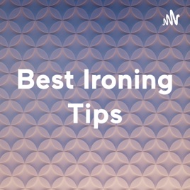 Best Ironing Tips