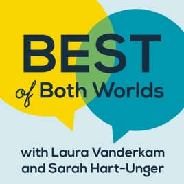 Best of Both Worlds Podcast