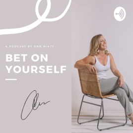 Bet On Yourself by Ann Hiatt