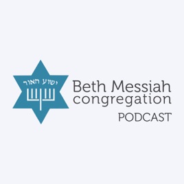 Beth Messiah's Weekly Message