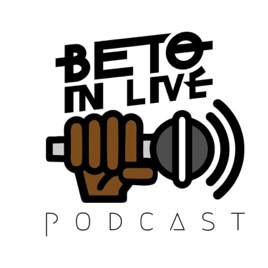Beto In Live Podcast