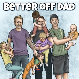 Better off Dad