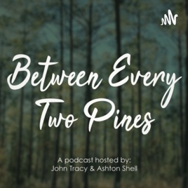 Between Every Two Pines