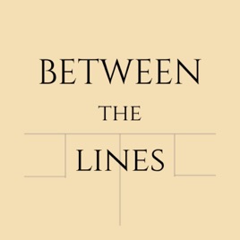 Between The Lines - With Laura Massaro & Ahad Raza.