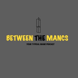 Between The Mancs
