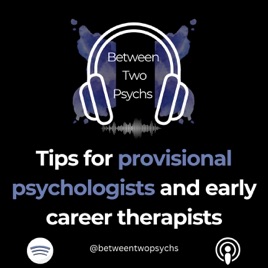 Between Two Psychs: Tips for Provisional Psychologists and Early Career Therapists