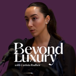 Beyond Luxury