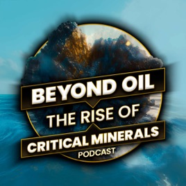 Beyond Oil: The Rise of Critical Metals