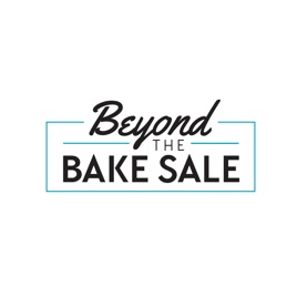 Beyond the Bake Sale