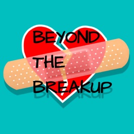 Beyond The Breakup