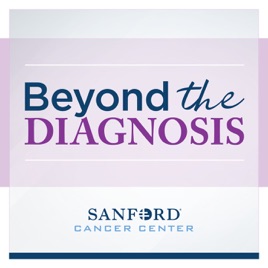 Beyond the Diagnosis – Sanford Health News