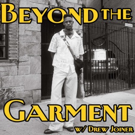 Beyond the Garment with Drew Joiner