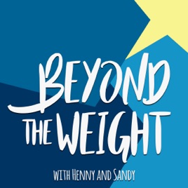 Beyond the Weight with Henny and Sandy