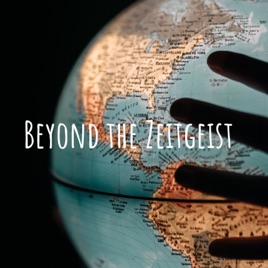 Beyond the Zeitgeist