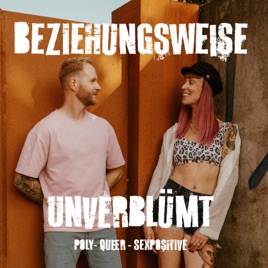 Beziehungsweise unverblümt