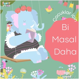 Bi Masal Daha - Çocuklara Yıldızlı Öyküler