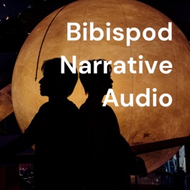 Bibispod Narrative Audio