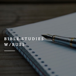 Bible Studies w/Russ & JJ