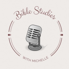 Bible Studies with Michelle