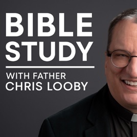 Bible Study with Father Chris Looby