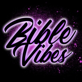 Bible Vibes