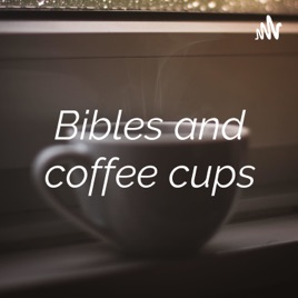 Bibles and coffee cups