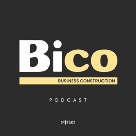 Bico Podcast - Arquitectura, Construcción y Marketing