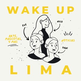Bienvenido a Wake Up Lima!