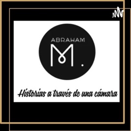 Bienvenidos a Abraham M. Cinematografía