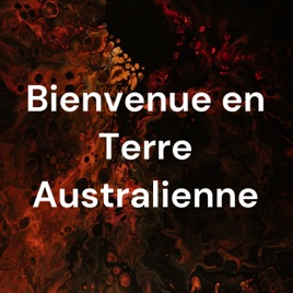 Bienvenue en Terre Australienne!