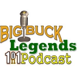 Big Buck Legends 1on1 Podcast