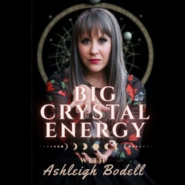 Big Crystal Energy Podcast - Crystals, Glamour, and Magic for Liminal Spaces