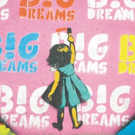 Big Dreams