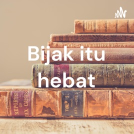 Bijak itu hebat