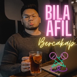 Bila Afil Bercakap