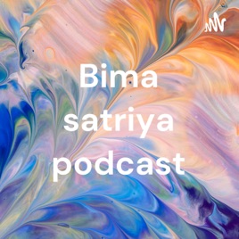 Bima satriya podcast