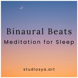 Binaural Beats Meditation for Sleep