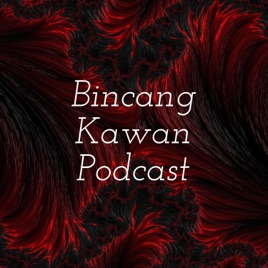 Bincang Kawan Podcast