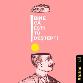 Bine că ești tu deștept