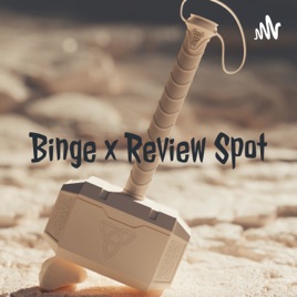 Binge x Review Spot