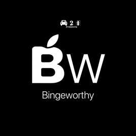 Bingeworthy
