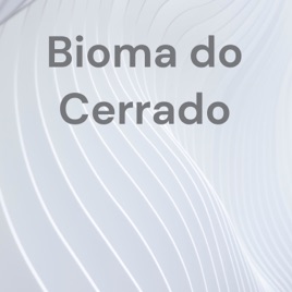 Bioma do Cerrado