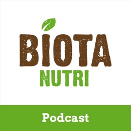 Biota Nutri Podcast