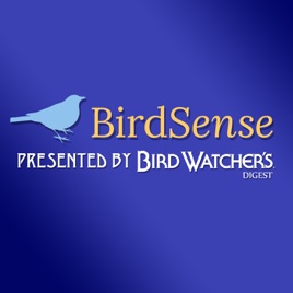BirdSense:  A Podcast by Bird Watcher's Digest