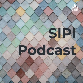 SIPI Podcast