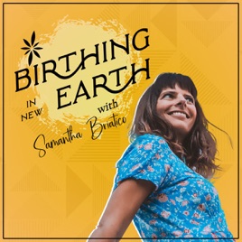 Birthing In New Earth Podcast