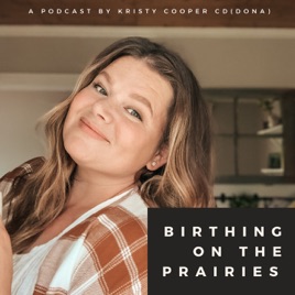 Birthing on The Prairies: Birth Stories