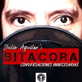 Bitácora de Julio Aguilar