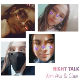 Night-talk • Ava & Claw