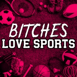 Bitches Love Sports